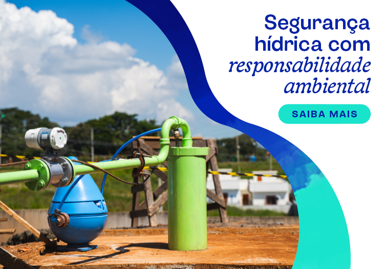 Segurança hídrica com responsabilidade ambiental